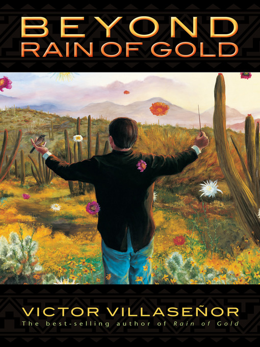 Title details for Beyond Rain of Gold by Victor Villaseñor - Available